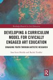 Developing a Curriculum Model for Civically Engaged Art Education Developing a Curriculum Model for Civically Engaged Art Education