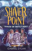 Shiver Point: Beneath the Ghostly Graves Shiver Point: Beneath the Ghostly Graves