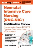 Neonatal Intensive Care Nursing (Rnc-Nic(r)) Certification Review Neonatal Intensive Care Nursing (Rnc-Nic(r)) Certification Review