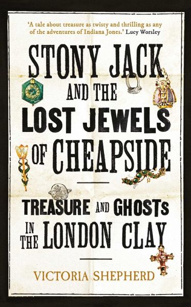 Stony Jack and the Lost Jewels of Cheapside Stony Jack and the Lost Jewels of Cheapside