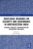 Routledge Readings on Security and Governance in Northeastern India