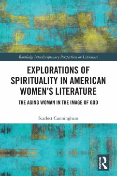 Cover Explorations of Spirituality in American Women's Literature