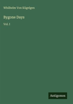 Bygone Days - Kügelgen, Whilhelm von