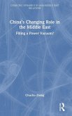 China's Changing Role in the Middle East China's Changing Role in the Middle East