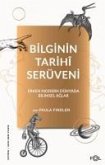 Bilginin Tarih Serüveni SErken Modern Dünyada Bilimsel Aglar