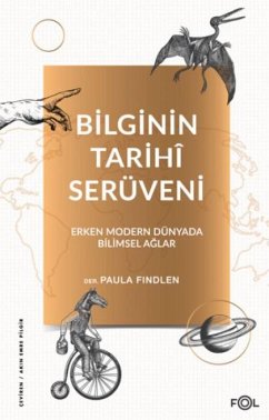 Cover Bilginin Tarih Serüveni SErken Modern Dünyada Bilimsel Aglar