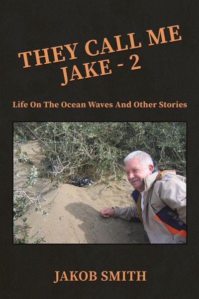 They Call Me Jake - 2 They Call Me Jake - 2