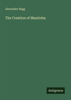 Cover The Creation of Manitoba