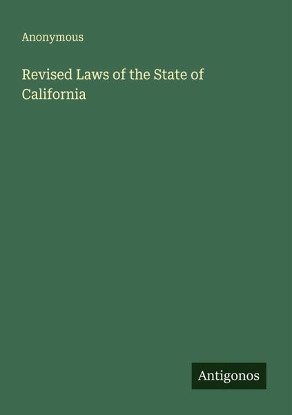 Revised Laws of the State of California