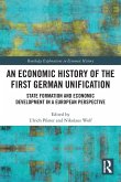 An Economic History of the First German Unification