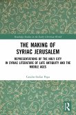 The Making of Syriac Jerusalem The Making of Syriac Jerusalem
