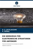 EIN WERKZEUG FÜR ELEKTRONISCHE STRUKTUREN FÜR ANFÄNGER EIN WERKZEUG FÜR ELEKTRONISCHE STRUKTUREN FÜR ANFÄNGER