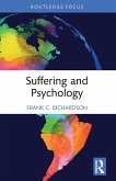 Suffering and Psychology Suffering and Psychology