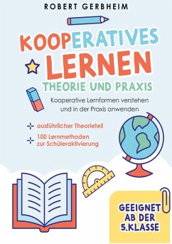 Kooperatives Lernen - Theorie und Praxis - Gerbheim, Robert Kooperatives Lernen - Theorie und Praxis - Gerbheim, Robert