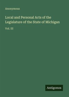 Local and Personal Acts of the Legislature of the State of Michigan - Anonymous