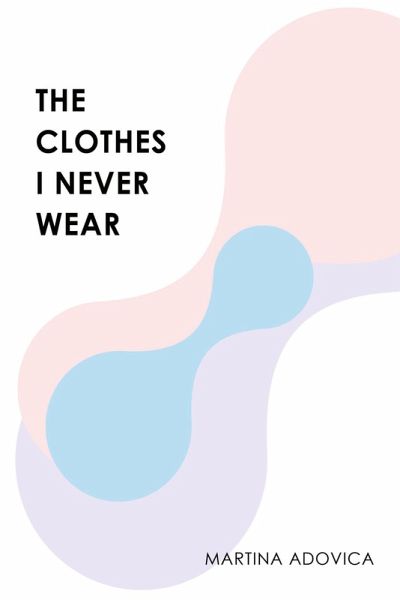 The Clothes I Never Wear The Clothes I Never Wear