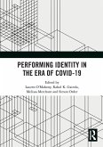 Performing Identity in the Era of COVID-19