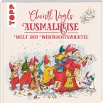 Christl Vogls Ausmalreise - Welt der Weihnachtswichtel   (Mängelexemplar)
