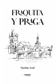 Fraquita y Praga (eBook, ePUB)