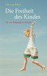 Die Freiheit des Kindes (eBook, ePUB) - Bild 1