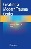 Creating a Modern Trauma Center (eBook, PDF)