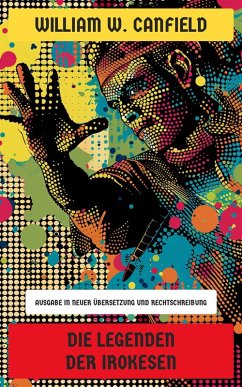 Cover Die Legenden der Irokesen (eBook, ePUB)