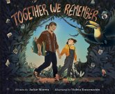 Together We Remember Together We Remember