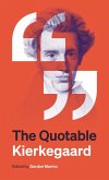 The Quotable Kierkegaard The Quotable Kierkegaard