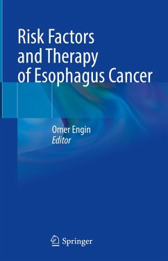 Risk Factors and Therapy of Esophagus Cancer (eBook, PDF) Cover Risk Factors and Therapy of Esophagus Cancer (eBook, PDF)
