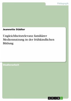Cover Ungleichheitsrelevanz familiärer Mediennutzung in der frühkindlichen Bildung (eBook, PDF)