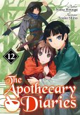 The Apothecary Diaries: Volume 12 (Light Novel) (eBook, ePUB) The Apothecary Diaries: Volume 12 (Light Novel) (eBook, ePUB)