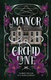 The Manor On Orchid Lane The Manor On Orchid Lane