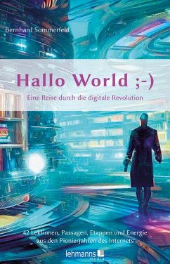 Cover Hallo World ;-) Eine Reise durch die digitale Revolution (eBook, PDF)