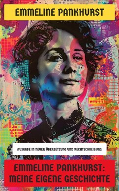Cover Emmeline Pankhurst: Meine eigene Geschichte (eBook, ePUB)