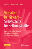 Verhalten bei Gewalt – Selbstschutz für Rettungskräfte (eBook, PDF)