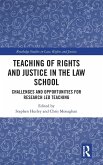 Teaching of Rights and Justice in the Law School Teaching of Rights and Justice in the Law School