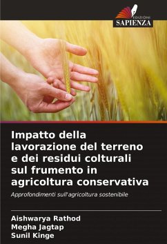 Cover Impatto della lavorazione del terreno e dei residui colturali sul frumento in agricoltura conservativa