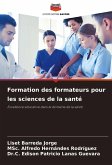 Formation des formateurs pour les sciences de la santé Formation des formateurs pour les sciences de la santé