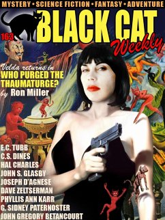 Black Cat Weekly #163 (eBook, ePUB) - Miller, Ron; Betancourt, John Gregory; Phyllis Ann, Karr; Zeltserman, Dave; D'Agnese, Joseph; Dines, C. S.; Tubb, E. C.; Charles, Hal; Glasby, John S.; Paternoster, G. Sidney