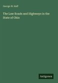 The Law Roads and Highways in the State of Ohio