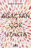 Agactan Cok Uzakta