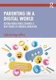 Parenting in a Digital World Parenting in a Digital World