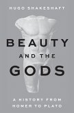 Beauty and the Gods Beauty and the Gods