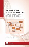 Mechanical and Solid-Fluid Operations Mechanical and Solid-Fluid Operations