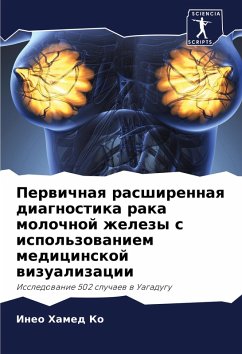 Perwichnaq rasshirennaq diagnostika raka molochnoj zhelezy s ispol'zowaniem medicinskoj wizualizacii - Ko, Ineo Hamed