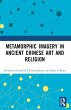 Metamorphic Imagery in Ancient Chinese... - Bild 1