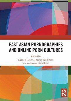 Cover East Asian Pornographies and Online Porn Cultures