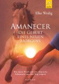 Amanecer · Die Geburt eines neuen Morgens (eBook, ePUB)