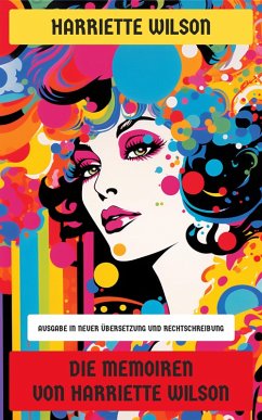Cover Die Memoiren von Harriette Wilson (eBook, ePUB)