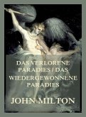 Das verlorene Paradies/Das wiedergewonnene Paradies (eBook, ePUB) Das verlorene Paradies/Das wiedergewonnene Paradies (eBook, ePUB)